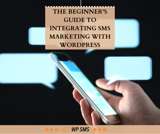 The beginner's guide to SMS marketing WordPress