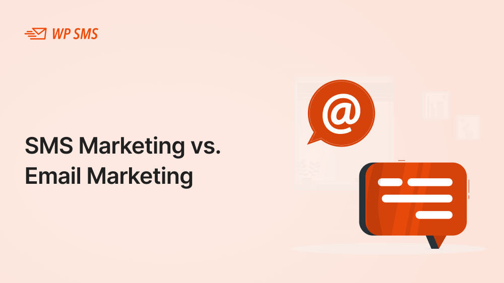 SMS Marketing vs. Email Marketing