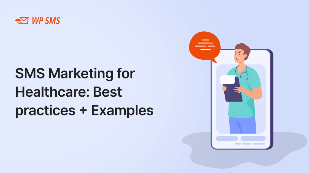 SMS Marketing for Healthcare_ Best practices + Examples