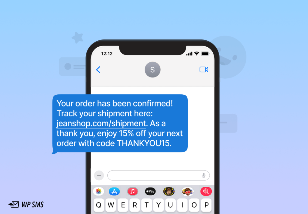 order confirmation SMS to know how you can include an extra offer