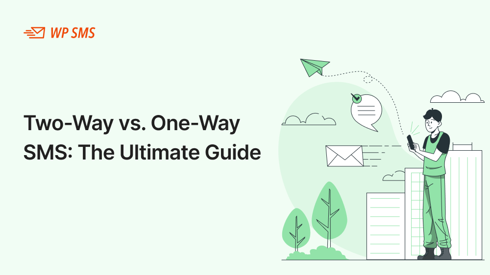 Two-Way vs. One-Way SMS: The Ultimate Guide