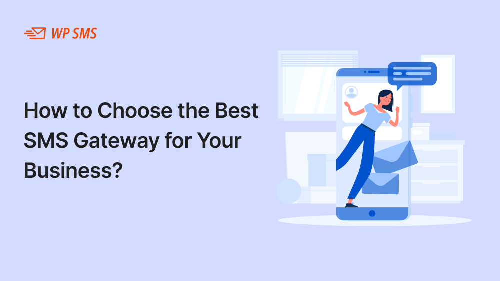 Choosing the Right SMS Gateway