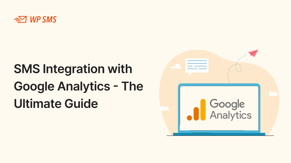 SMS-Integration-with-Google-Analytics-The-Ultimate-Guide