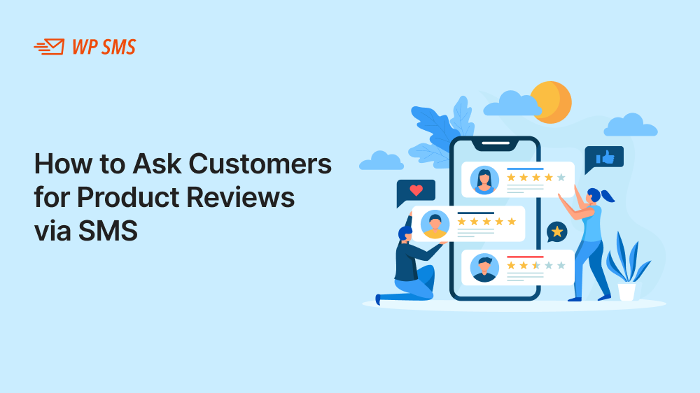 How to Ask Customers for Product Reviews via SMS