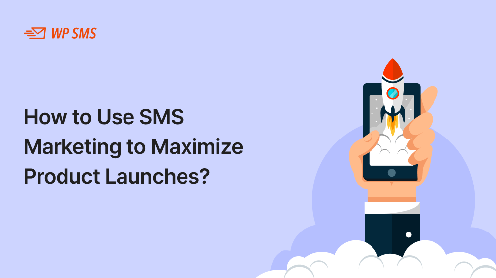 SMS for product launches