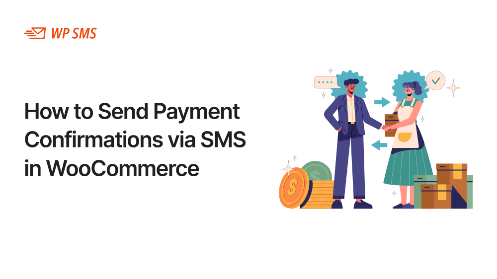 How to Send Payment Confirmations via SMS in WooCommerce