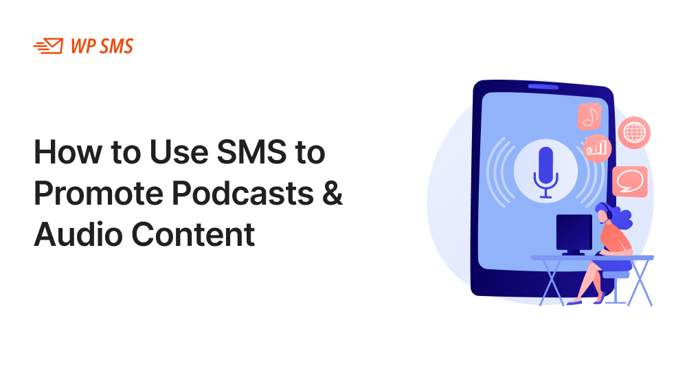 How to Use SMS to Promote Podcasts & Audio Content
