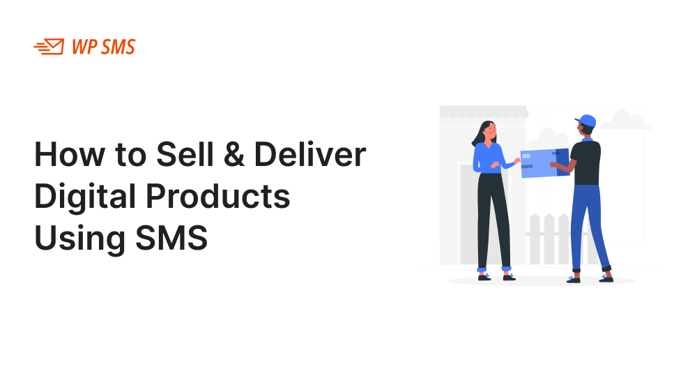 Deliver-Digital-Products-Using-SMS