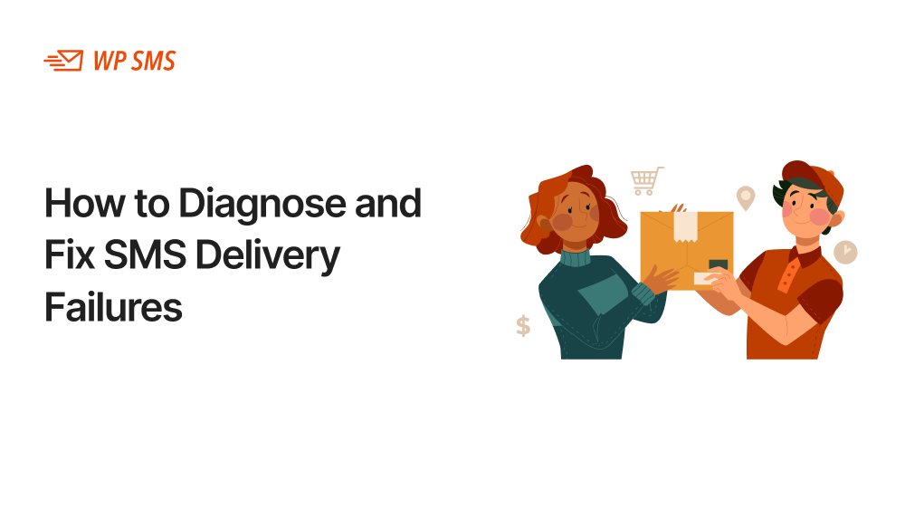 How-to-Diagnose-and-Fix-SMS-Delivery-Failures